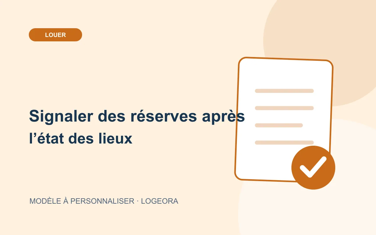 Illustration du modèle « Signaler des réserves après l’état des lieux »