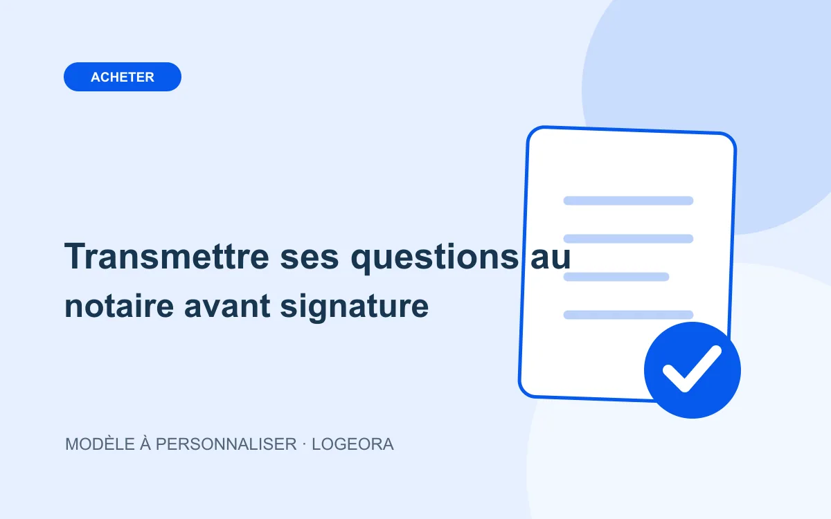 Illustration du modèle « Transmettre ses questions au notaire avant signature »